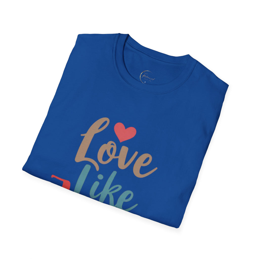 Love Like Jesus, Unisex Softstyle T-shirt