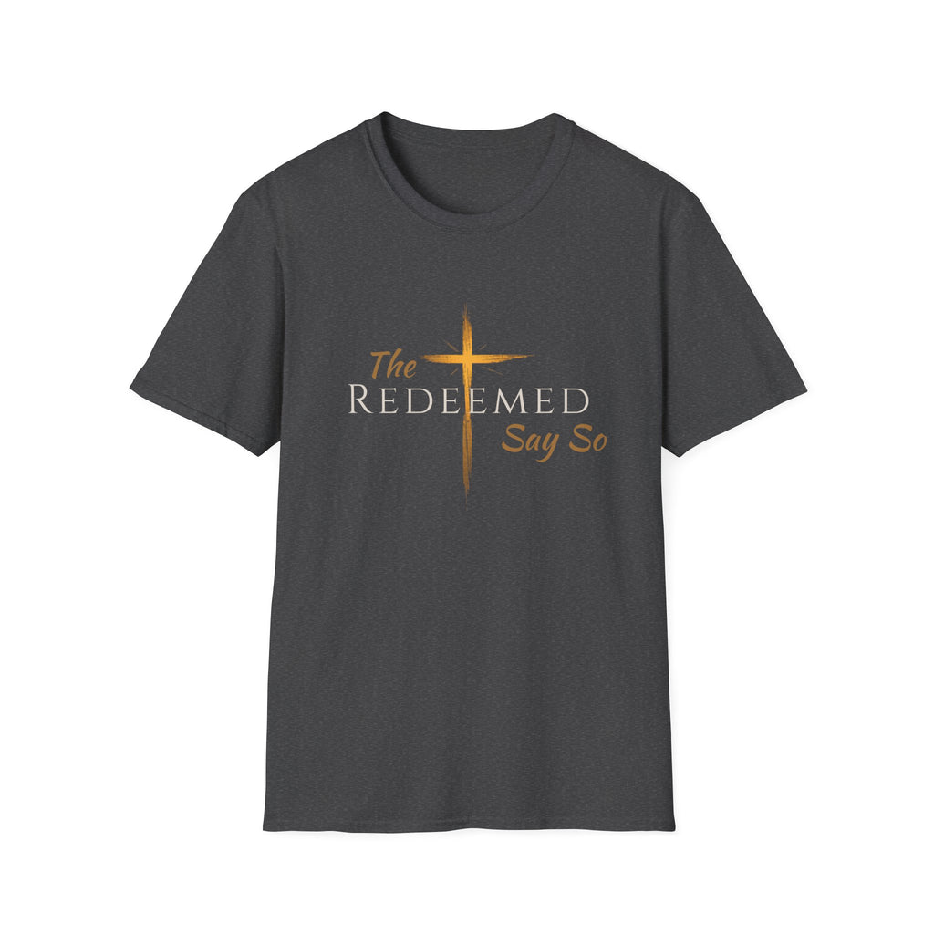 The Redeemed Say So Official Tee — Faith-Inspired Christian T-Shirt