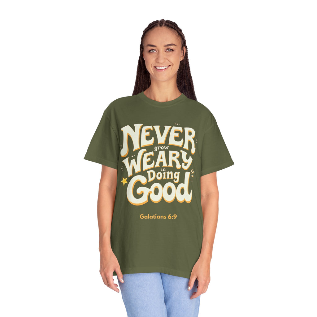 "Don't Grow Weary in Doing Good" Inspirational T-shirt