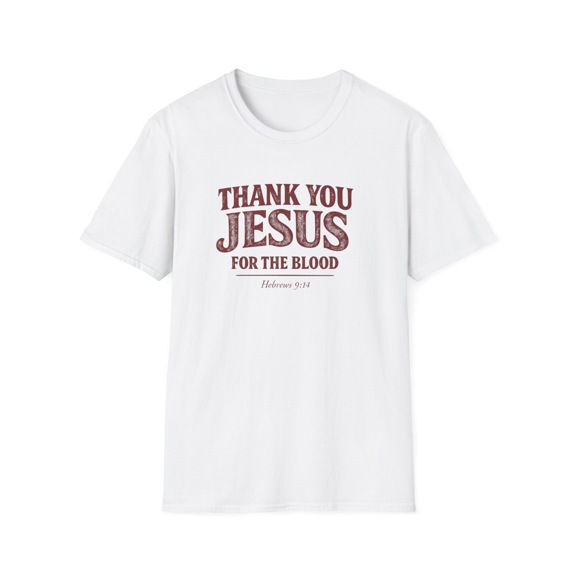 Thank You Jesus For The Blood  — Unisex Soft Style Tee