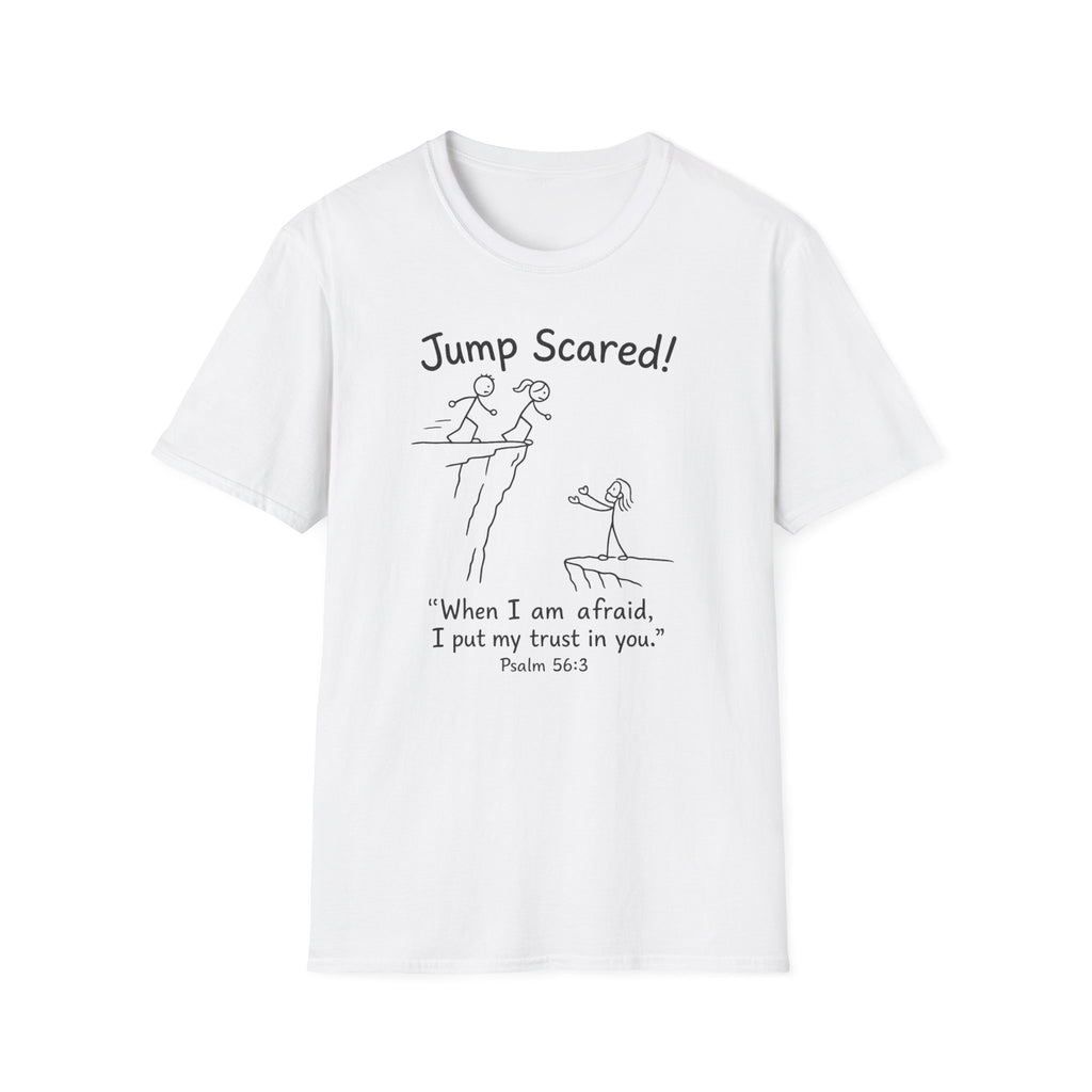 "Jump Scared!” Inspirational Christian Tee (Psalm 56:3)
