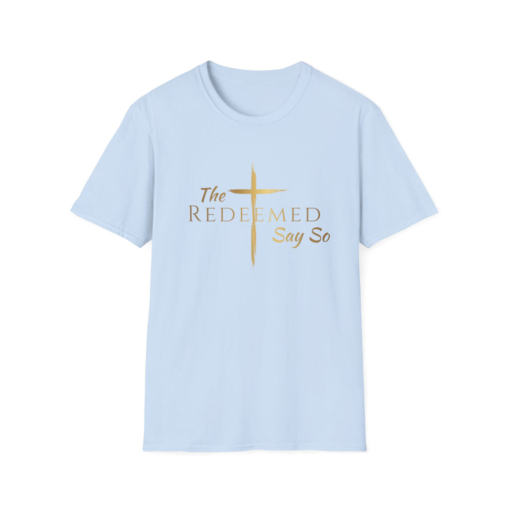 The Redeemed Say So Official Tee — Faith-Inspired Christian T-Shirt
