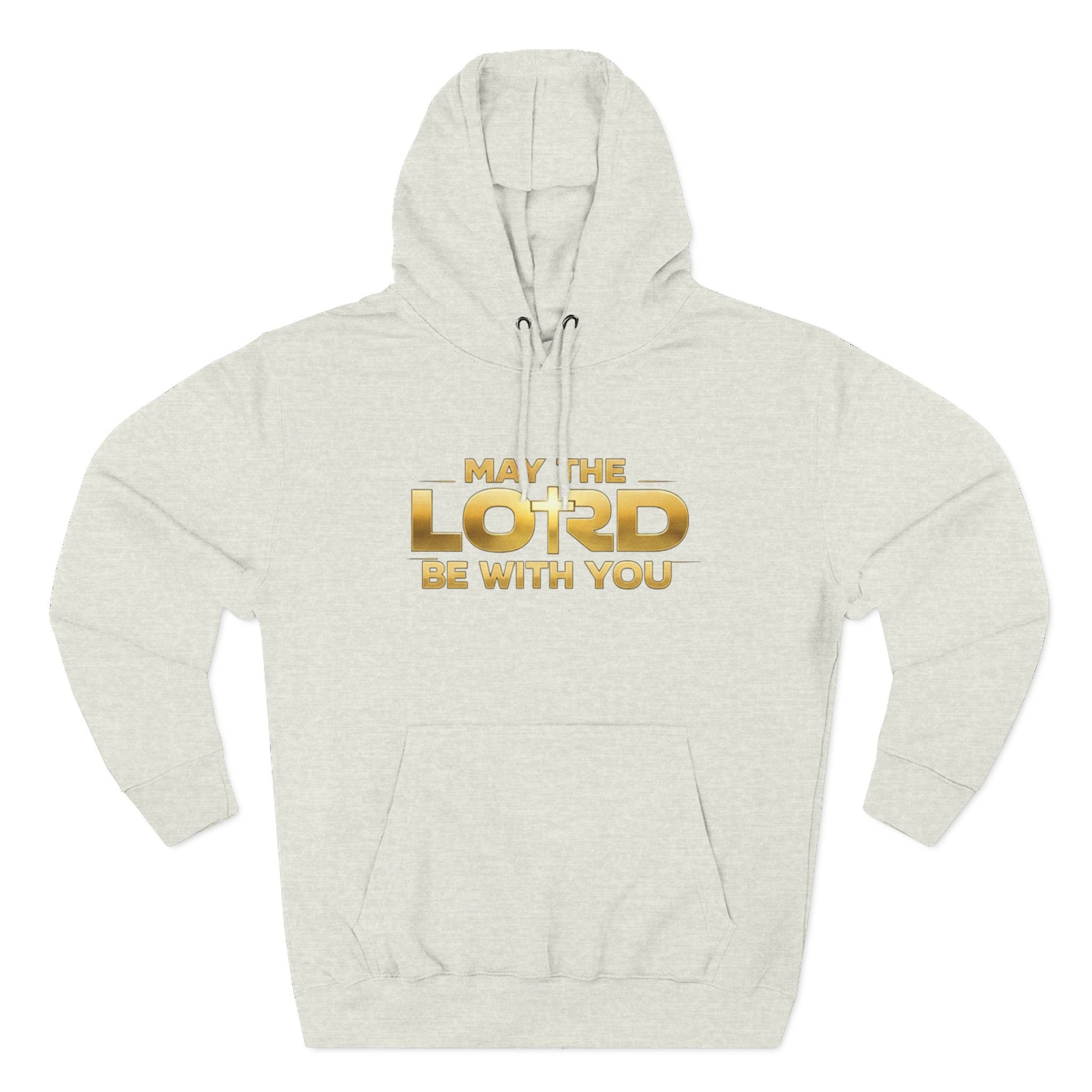 May the Lord Be With You Hoodie