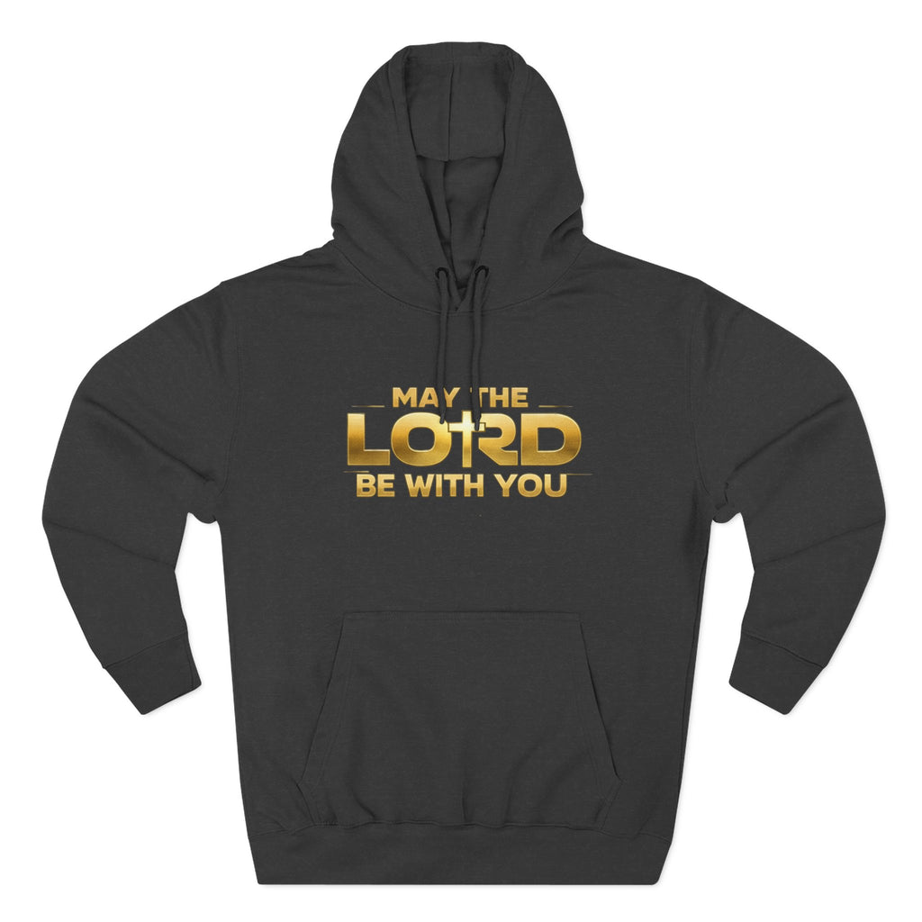 May the Lord Be With You Hoodie