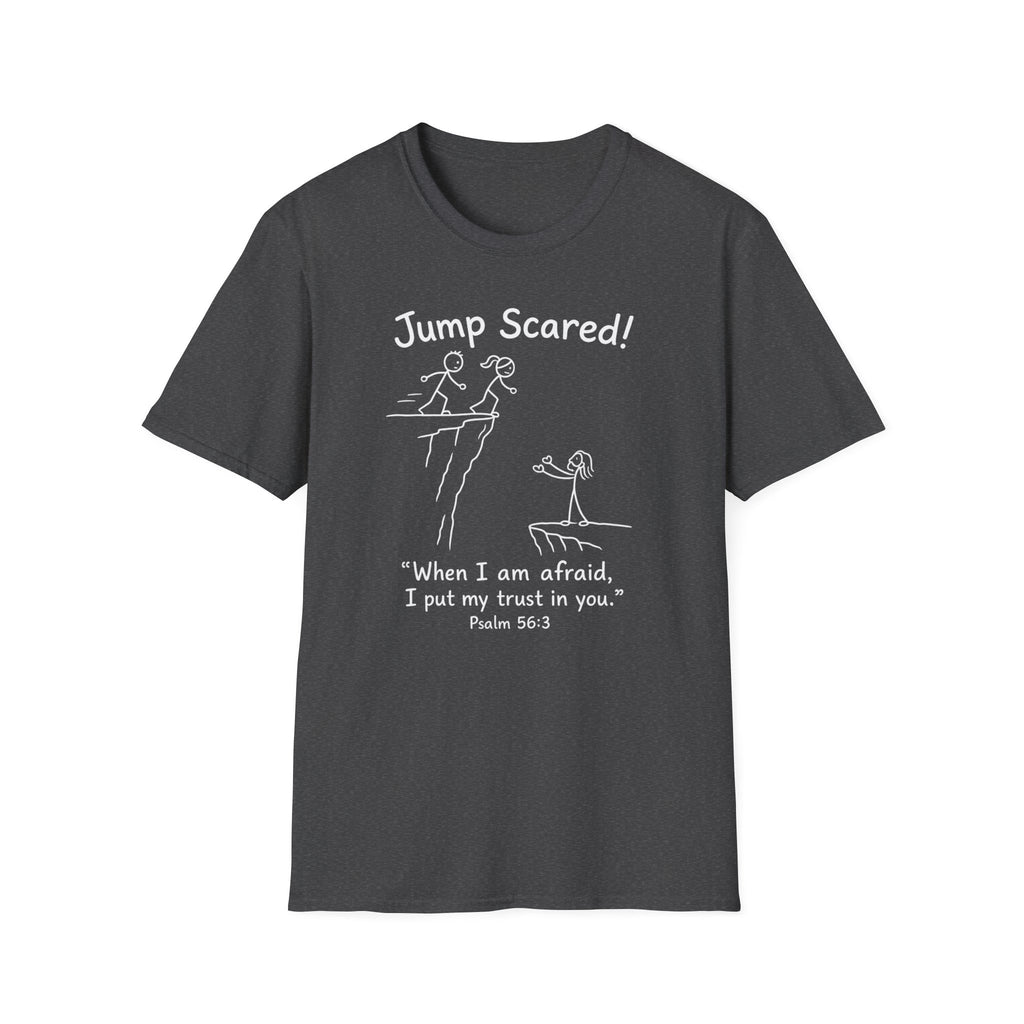 "Jump Scared!” Inspirational Christian Tee (Psalm 56:3)