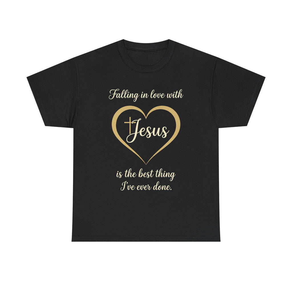 Falling in Love with Jesus —  Unisex Christian Faith Quote T-Shirt
