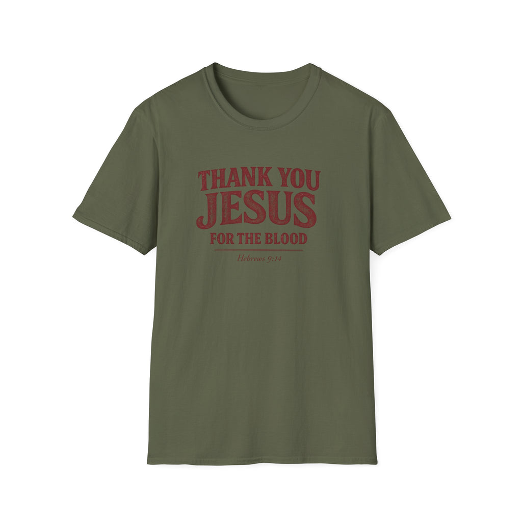 Thank You Jesus For The Blood  — Unisex Soft Style Tee
