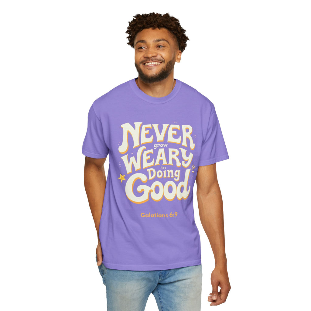 "Don't Grow Weary in Doing Good" Inspirational T-shirt