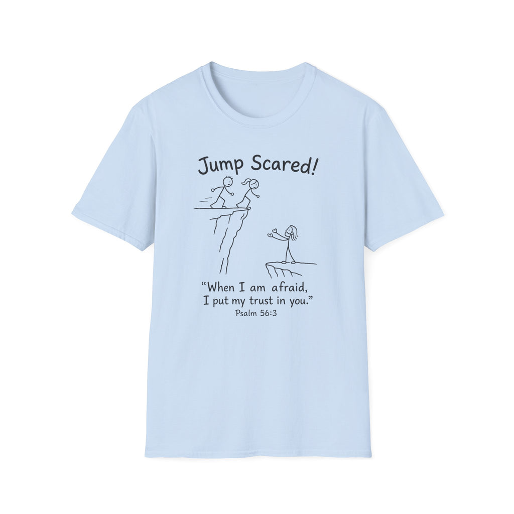 "Jump Scared!” Inspirational Christian Tee (Psalm 56:3)