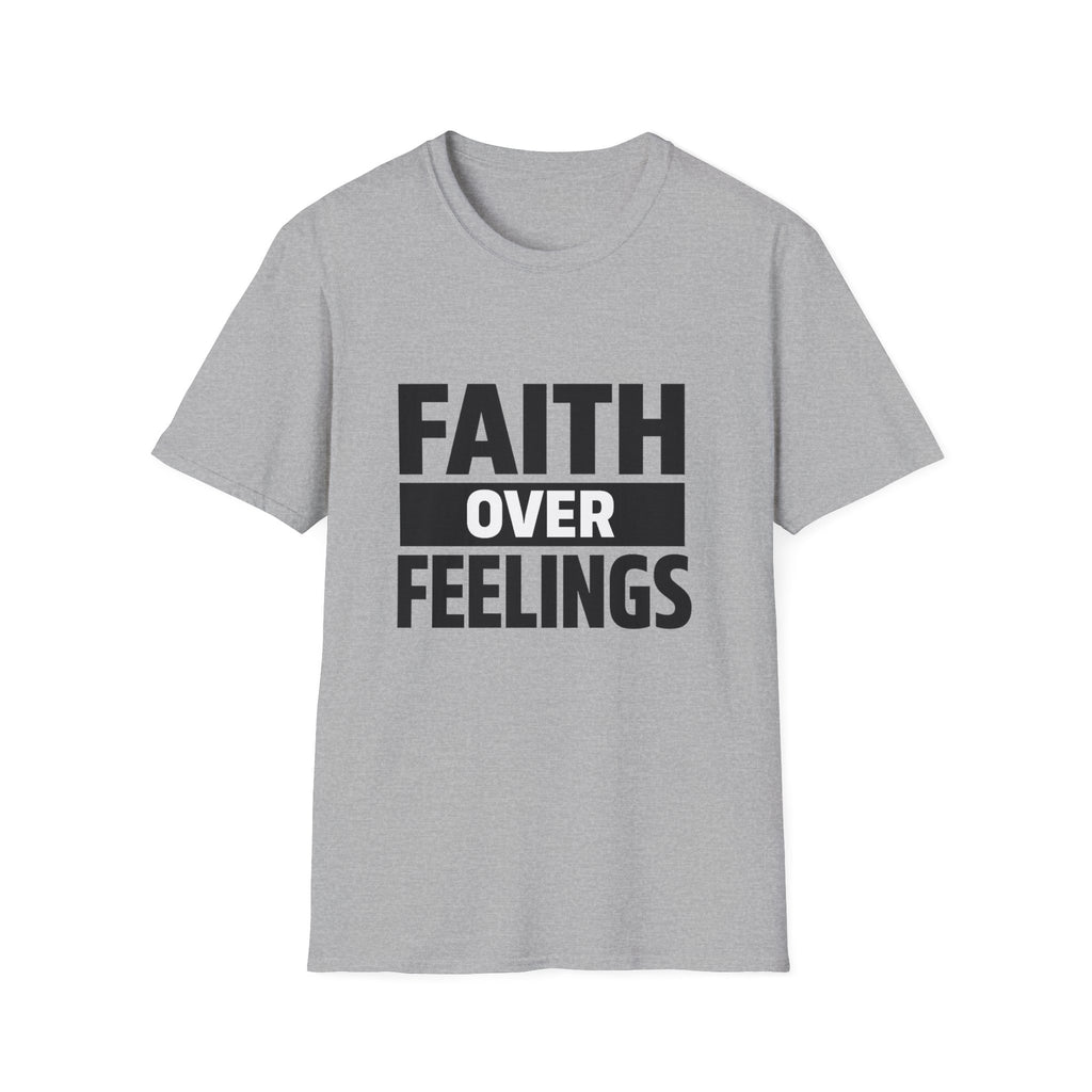 "Faith Over Feelings" | Believer Statement Tee