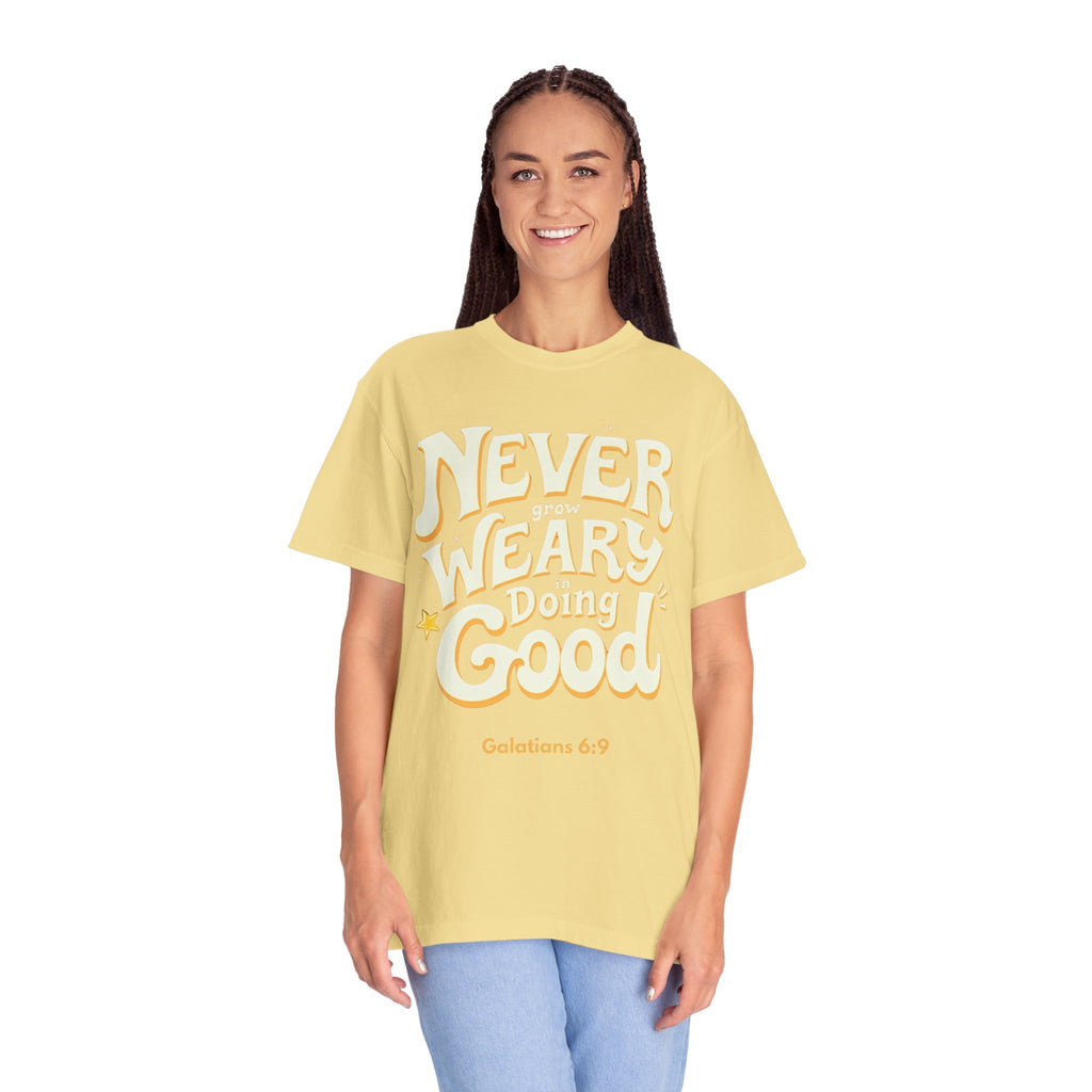 "Don't Grow Weary in Doing Good" Inspirational T-shirt