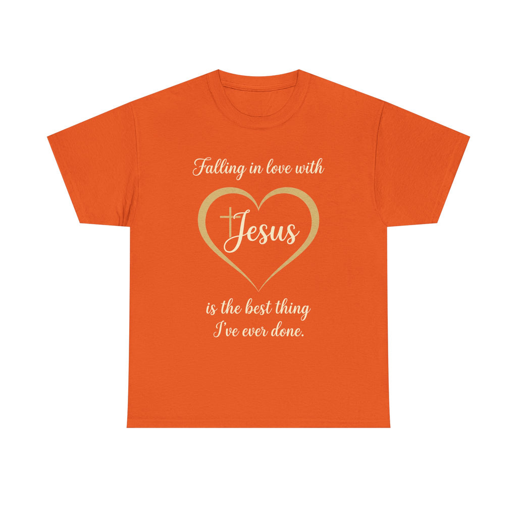 Falling in Love with Jesus —  Unisex Christian Faith Quote T-Shirt