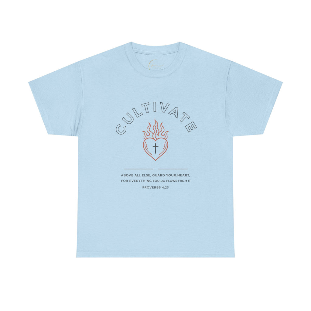 "Cultivate Your Heart" Unisex T-Shirt