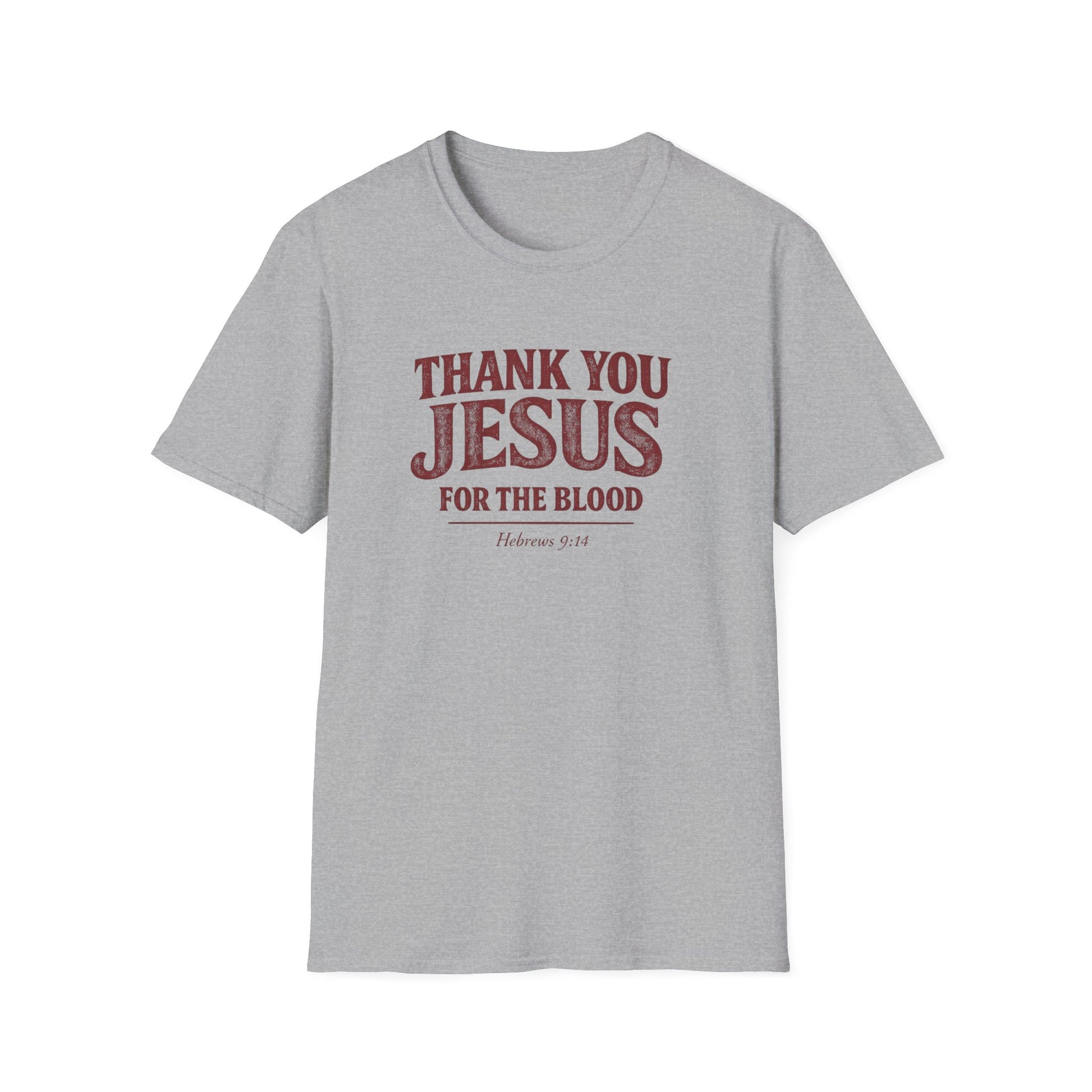 Thank You Jesus For The Blood  — Unisex Soft Style Tee