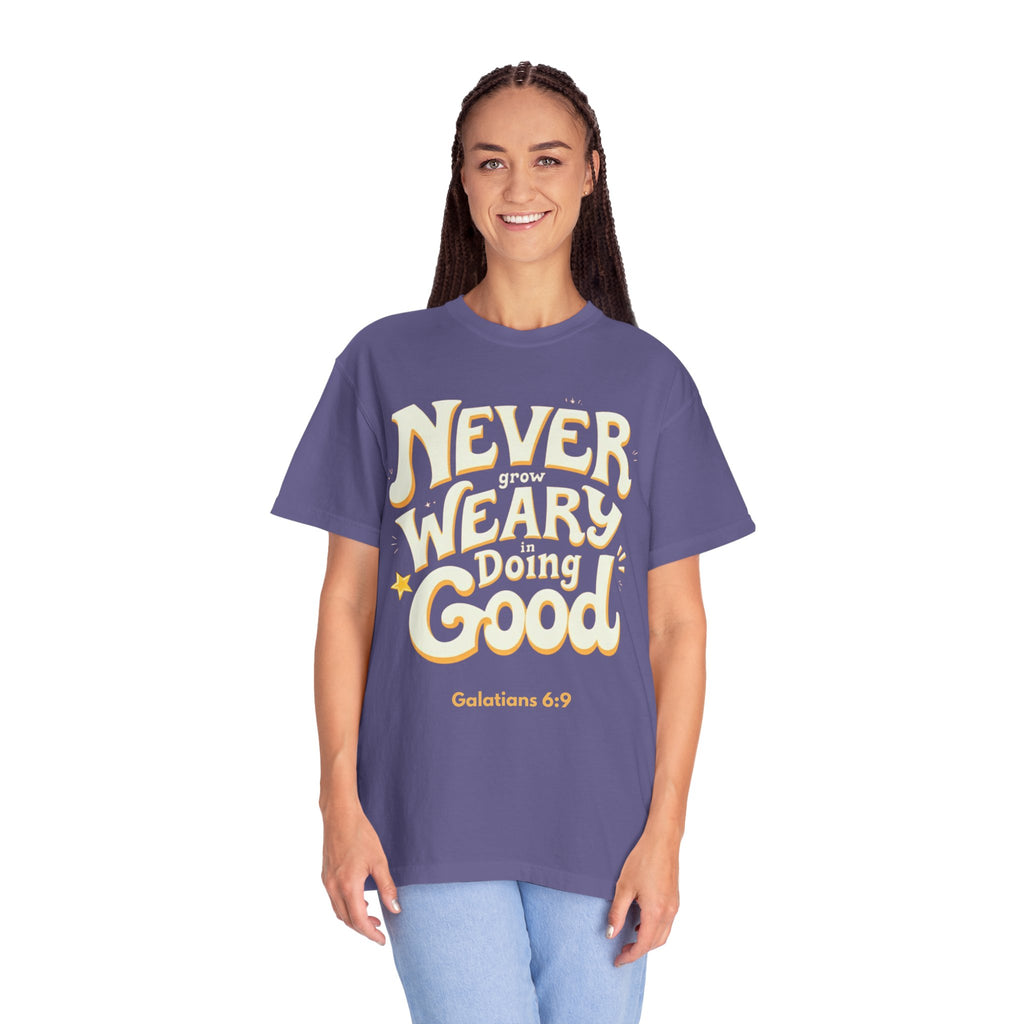 "Don't Grow Weary in Doing Good" Inspirational T-shirt