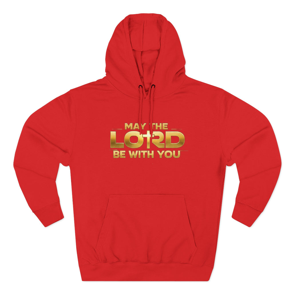 May the Lord Be With You Hoodie