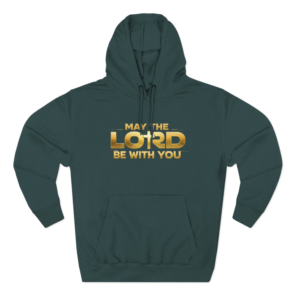 May the Lord Be With You Hoodie