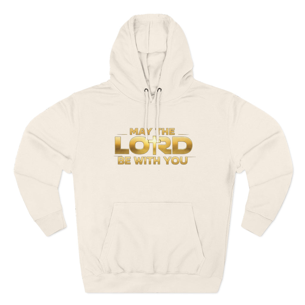 May the Lord Be With You Hoodie