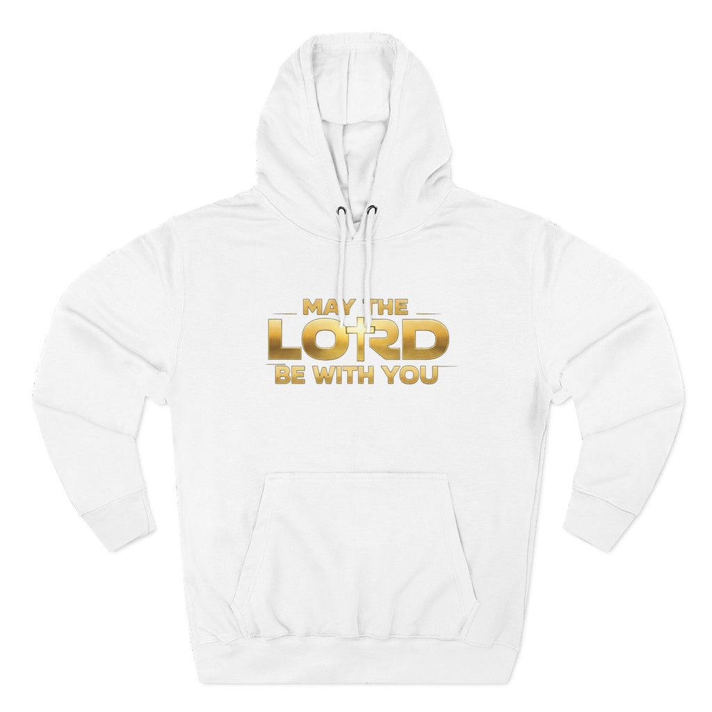 May the Lord Be With You Hoodie