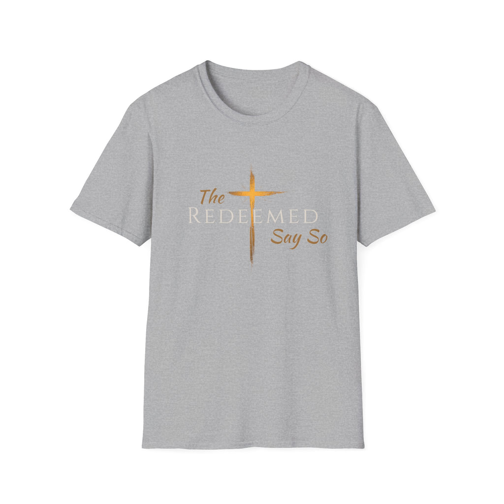 The Redeemed Say So Official Tee — Faith-Inspired Christian T-Shirt