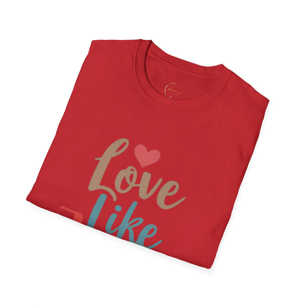 Love Like Jesus, Unisex Softstyle T-shirt