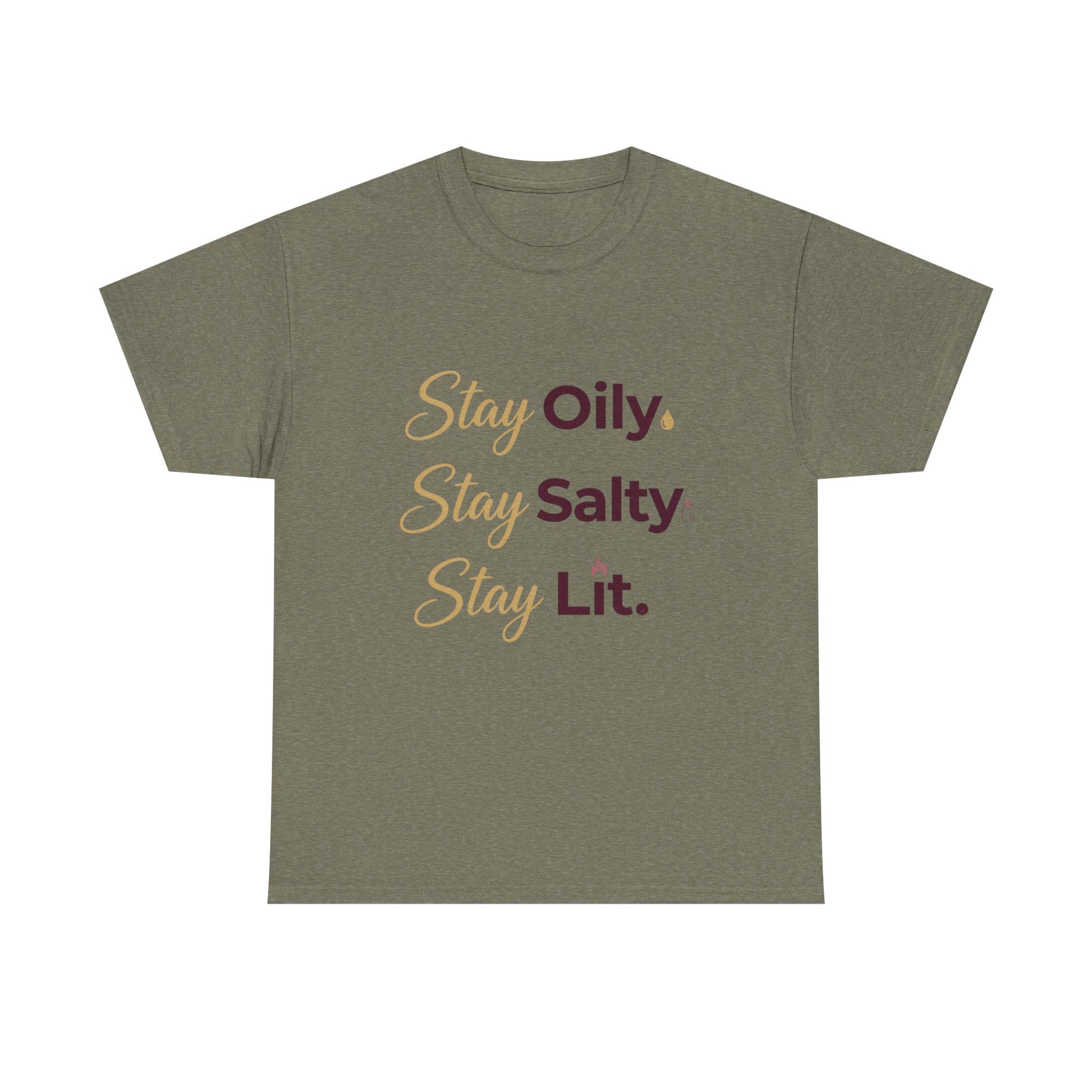 "Stay Oily. Stay Salty. Stay Lit." Graphic Tee