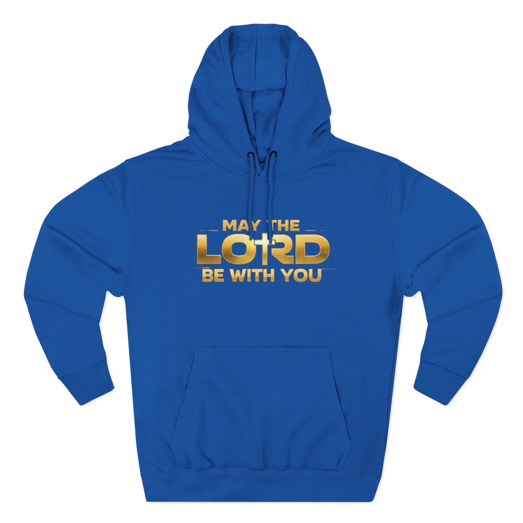May the Lord Be With You Hoodie