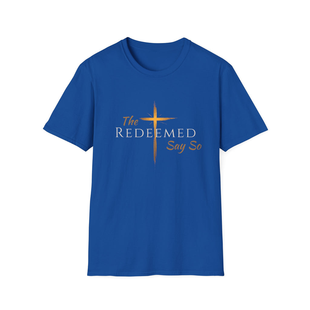 The Redeemed Say So Official Tee — Faith-Inspired Christian T-Shirt