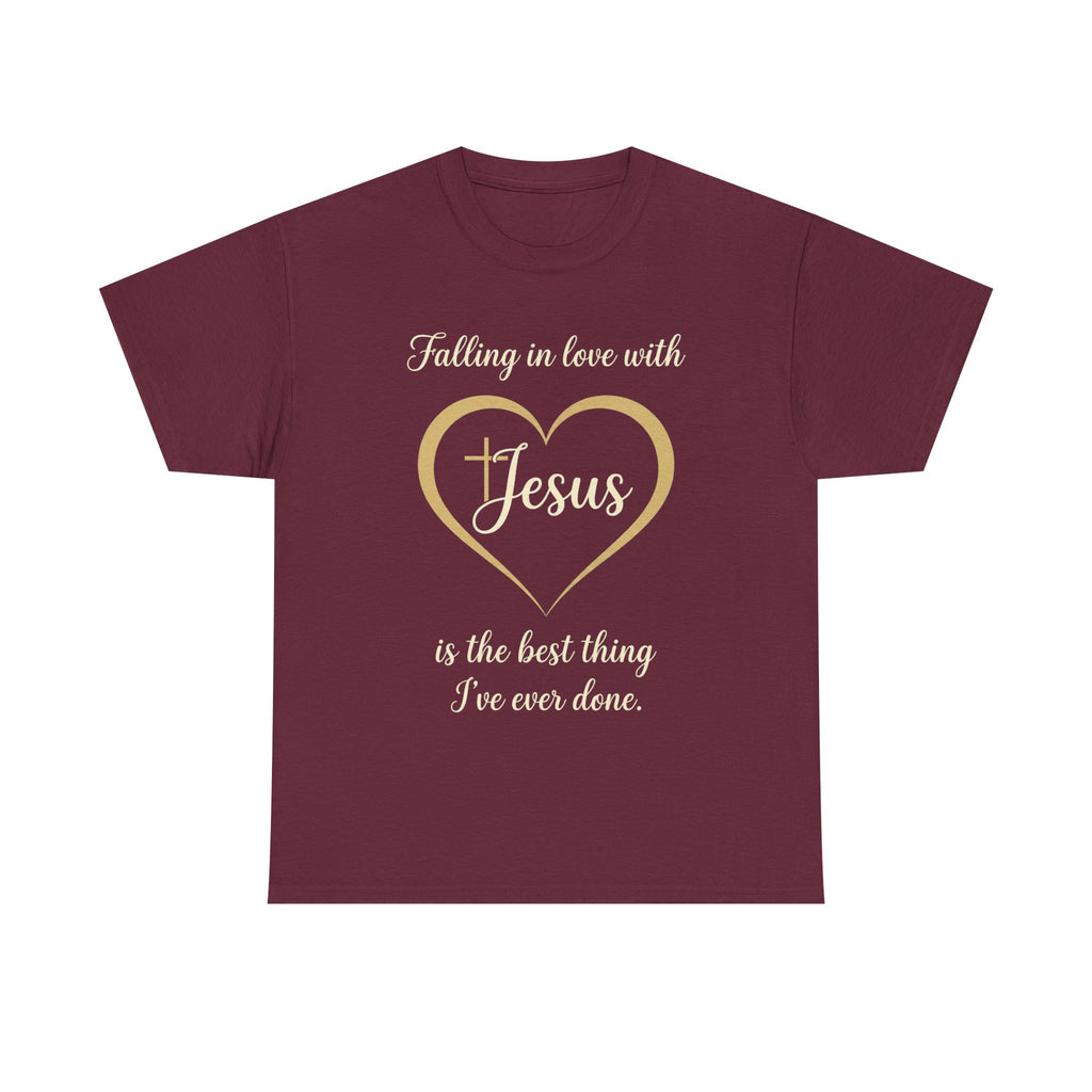Falling in Love with Jesus —  Unisex Christian Faith Quote T-Shirt