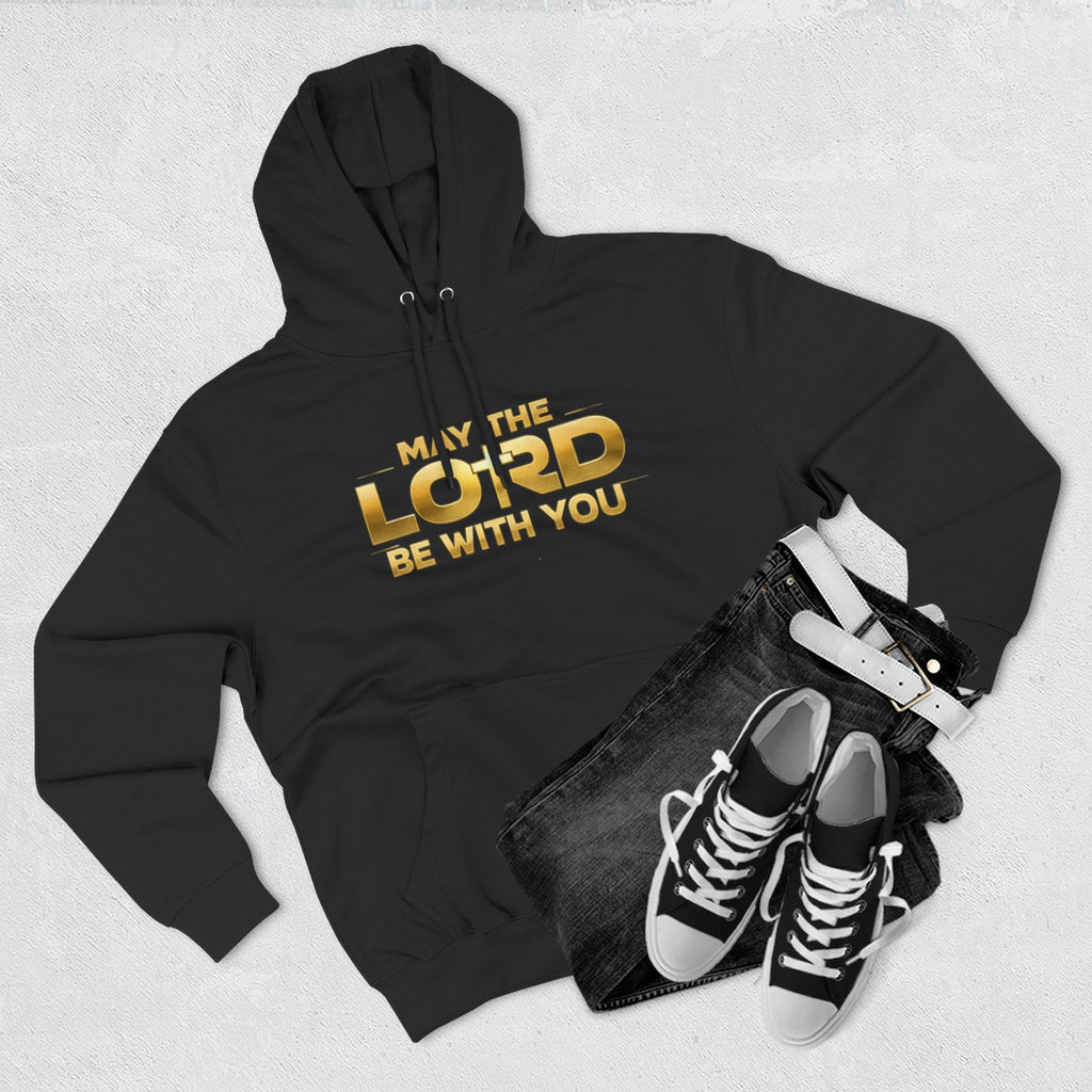 May the Lord Be With You Hoodie