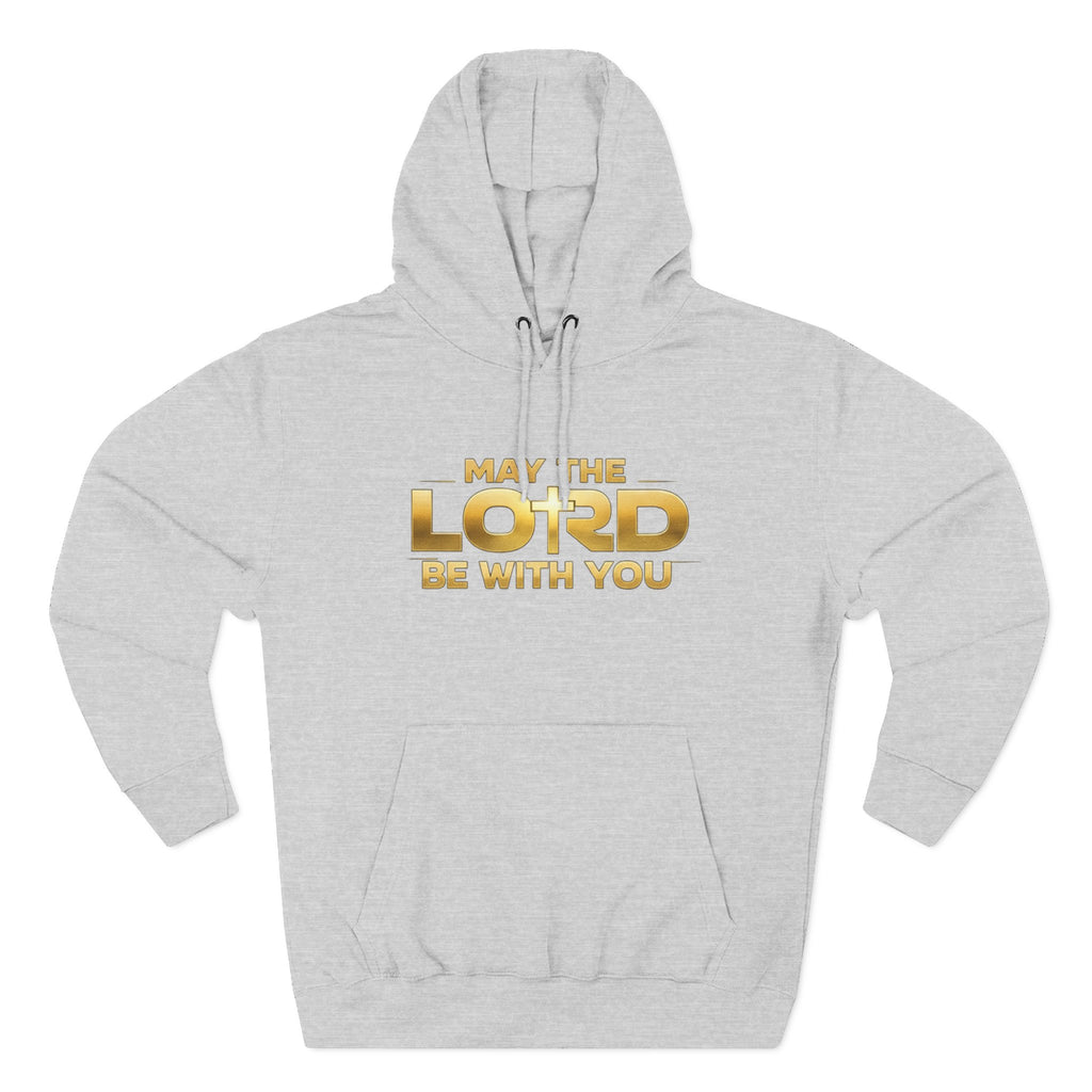 May the Lord Be With You Hoodie